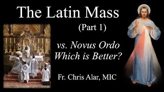 The Latin Mass vs Novus Ordo part 1 What Does the Church Teach  Explaining the Faith [upl. by Mazurek]