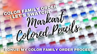 MARKART COLORED PENCILS COLOR FAMILY ORDER  My Color Family Order Process amp Full Swatching [upl. by Stochmal]