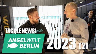 Tackle News von der Angelwelt Berlin 2023 2 [upl. by Fine]