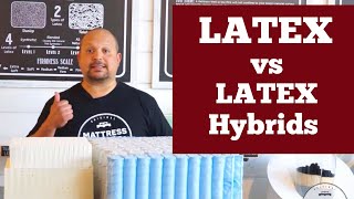 Latex Mattresses Vs Latex Hybrid Mattresses [upl. by Anaujd]