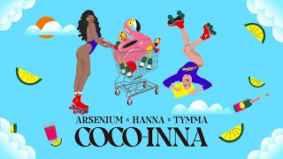 Arsenium ХАННА TYMMA  COCOINNA Премьера трека 2021 [upl. by Ailak]