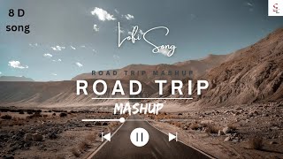 Road Trip Mashup  new song lofi 2024  Bollywood Travelling songs [upl. by Aislehc]