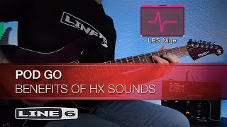 Line 6  POD Go  Benefits of HX Sounds [upl. by Dareg502]