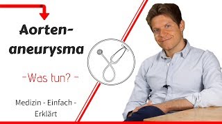 Was ist ein Aortenaneurysma Anzeichen Ursachen und Behandlung von einem Aneurysma [upl. by Nadaha]