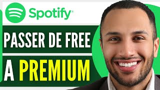 Comment Passer De Spotify Free A Premium 2024 [upl. by Belicia]