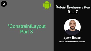 5  ConstraintLayout Part 3 [upl. by Timmi451]