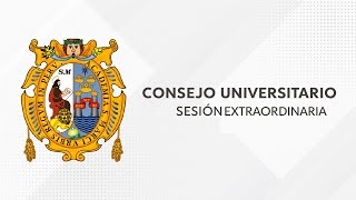 🔴130624 Consejo Universitario Sesión Extraordinaria de la UNMSM [upl. by Oniratac586]