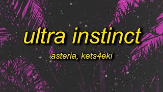 asteria  ULTRA INSTINCT feat kets4eki Lyrics [upl. by Lletnahc383]