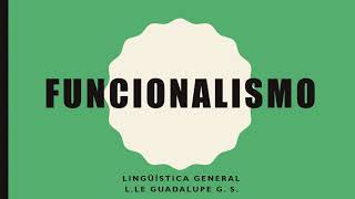 FUNCIONALISMO LINGÜÍSTICO [upl. by Ludwigg]