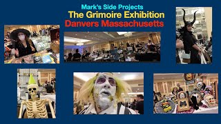 It’s Grim at the Grimoire Exhibition Danvers Massachusetts Marks Side Projects [upl. by Thetos155]