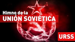 URSS El himno de la Unión Soviética traducido al español con subtítulos [upl. by Jadwiga109]