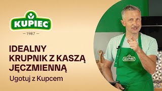 Idealny krupnik z kaszą jęczmienną  Ugotuj z Kupcem [upl. by Toinette]