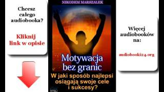 Motywacja bez granic  Nikodem Marszałek  audiobook [upl. by Dodson710]