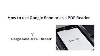 How to use Google Scholar as a PDF Reader [upl. by Ocirrej]