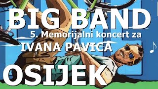 Big band Osijek 5 Memorijalni koncert za Ivana Pavića [upl. by Htevi]