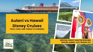 Aulani vs Hawaii Disney Cruises [upl. by Alejandra]