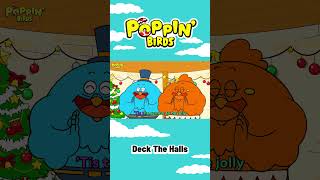 Deck The Halls  POPPIN BIRDS nurseryrhymes children music [upl. by Auqinom294]