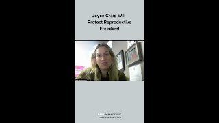 Joyce Craig Will Protect Reproductive Freedom [upl. by Fillander]