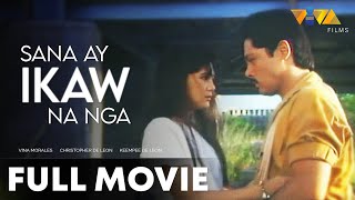 Sana Ay Ikaw Na Nga FULL MOVIE HD  Vina Morales Christopher De Leon Keempee De Leon [upl. by Elliott]