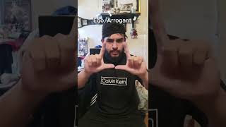 Arrogant Ego BigHead Egomaniac ASL asl deaf signlanguage fyp shorts [upl. by Flaherty44]