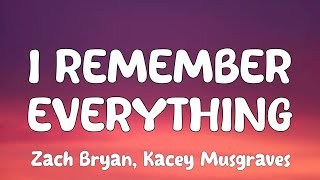 Zach Bryan  I Remember Everything Lyrics feat Kacey Musgraves [upl. by Carmel]