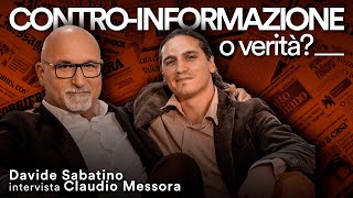 CONTROINFORMAZIONE o VERITÀ dialogo con Claudio MESSORA [upl. by Neeluqcaj]