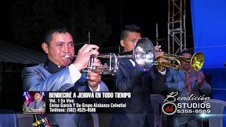 Bendecire A Jehova En Todo Tiempo  Celso Garcia Y Su Grupo Alabanza Celestial [upl. by Lora]