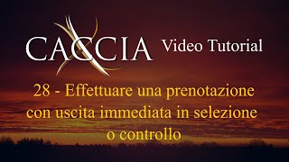 XCaccia  Come effettuare una prenotazione per uscita immediata [upl. by Naid446]