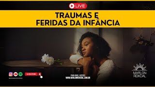 Traumas e feridas psicológicas live especial [upl. by Nannerb]