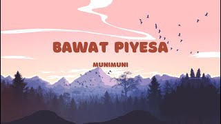 Bawat Piyesa  Munimuni Lyrics [upl. by Nilpik40]