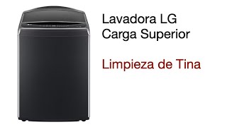 LG Servicio  Lavadora  Carga Superior Limpieza de Tina [upl. by Einnus]