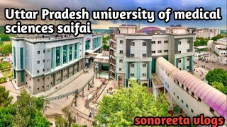 Visit in Saifai medical college Uttar Pradesh university of medical sciences saifai Etawah UPUMS [upl. by Reilly]