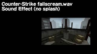 CounterStrike fallscreamwav Sound Effect No Splash [upl. by Larentia503]