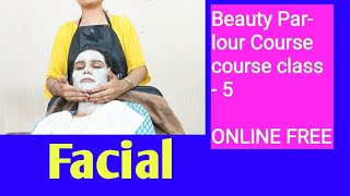 Beauty Parlour Course series ll How to do facial class 5 [upl. by Akiret]