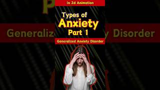 What is Generalized Anxiety Disorder  types of ANXIETY part 1  1 minute tips  anxiety [upl. by Procto]