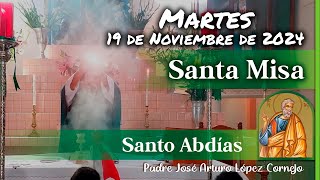 ✅ MISA DE HOY martes 19 de Noviembre 2024  Padre Arturo Cornejo [upl. by Atinaujnas]