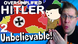 History Noob Watches Oversimplified  Hitler Part 2  Stunned [upl. by Berne]