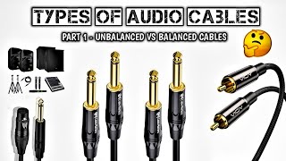 Types Of Audio Cables  Part 1  Unbalanced Vs Balanced Cable  Explained In Hindi [upl. by Specht]