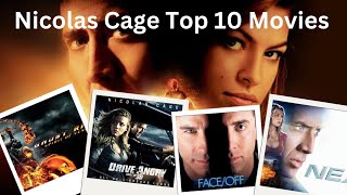 Nicolas Cage Best 10 Movies [upl. by Donovan]