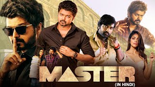 Master Full Movie In Hindi Dubbed Vijay  Vijay Sethupathi  Malavika Mohanan  HD Facts amp Review [upl. by Schwitzer]