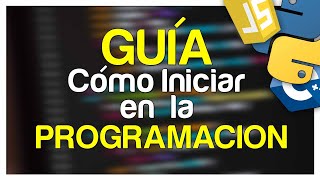 Cómo empezar en la PROGRAMACIÓN Consejos Sugerencias Con cual lenguaje iniciar [upl. by Silohcin955]