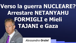 Verso la guerra nucleare Arrestare Netanyahu Formigli e Mieli Tajani e Gaza [upl. by Annat]