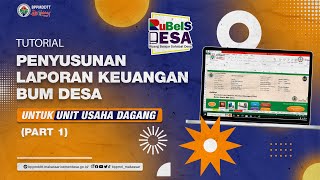 Tutorial Penyusunan Laporan Keuangan BUM Desa Unit Usaha Dagang PART 1 [upl. by Trela]