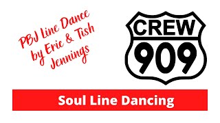 909 Crew Line Dance  PBJ Line Dance Demo amp Instructional [upl. by Yevrah687]