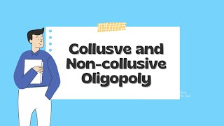 Collusive and Non collusive OligopolyMicroeconomics2 [upl. by Reginnej]