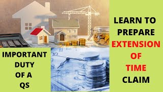 What is Extension of Time claim   Important duty of a Quantity Surveyor  EOT in construction [upl. by Dick]