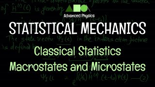 Statistical Mechanics  Classical Statistics  Macrostates and Microstates [upl. by Deland922]