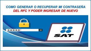 COMO GENERAR O RECUPERAR LA CONTRASEÑA DE MI RFC SAT 2024 [upl. by Auginahs]