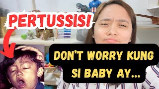 PERTUSSIS DO NOT WORRY KUNG SI BABY AY Dr PediaMom [upl. by Tenaj]