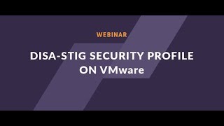 Webinar How to implement DISA STIG [upl. by Daney863]